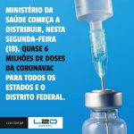 Ministério da Saúde começa hoje (18) a distribuição da CoronaVac para os Estados